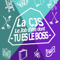 La CJS - Le Job d'été dont TU ES LE BOSS