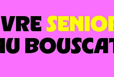 Lire la suite : AGENDA : VIVRE SÉNIORS AU BOUSCAT !